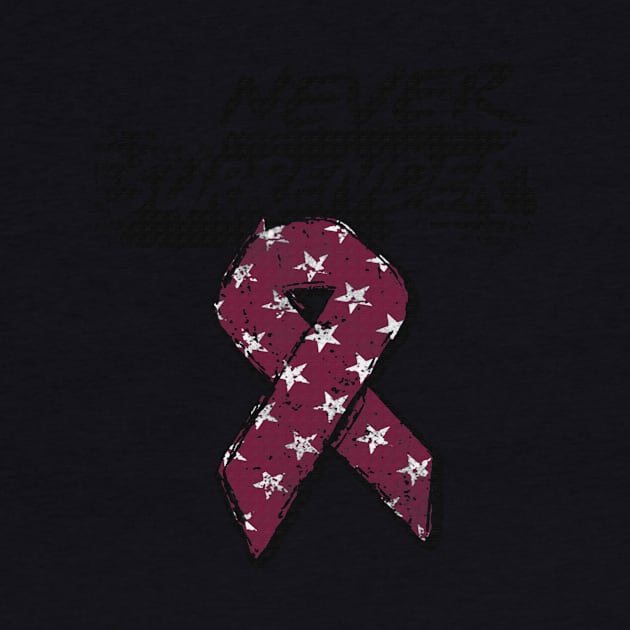 Never Surrender Sickle Cell Awareness Burgundy Ribbon Warrior by celsaclaudio506